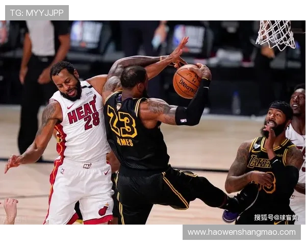 热火与湖人激战腾讯体育直播精彩瞬间回顾与分析 热火与湖人激战腾讯体育直播精彩瞬间回顾与分析